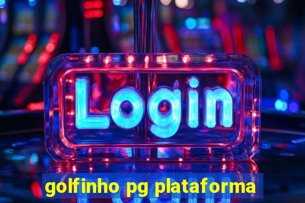 golfinho pg plataforma